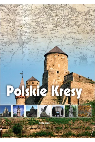 Polskie Kresy - Katarzyna W�glicka
