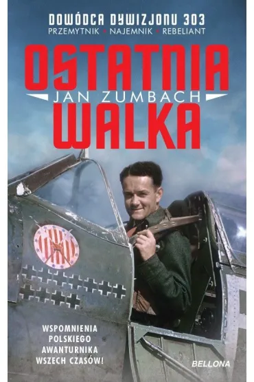 Ostatnia walka - Jan Zumbach