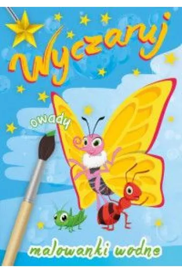Malowanki wodne. Wyczaruj owady