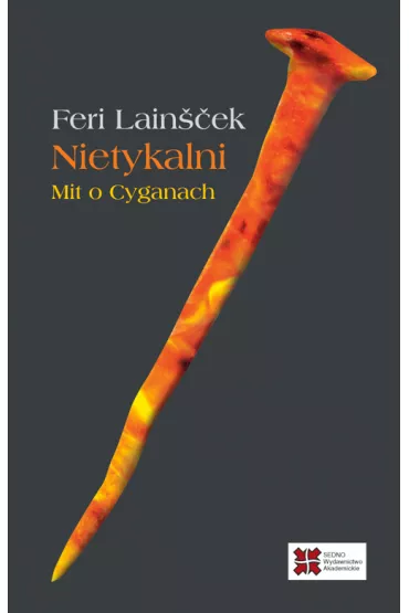 Nietykalni. Mit o Cyganach - Lain��ek Feri