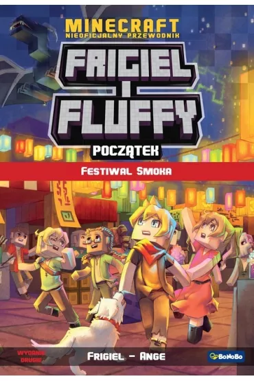Festiwal smoka. Frigiel i Fluffy. Pocz�tek. Tom 3 - Ange, Frigiel