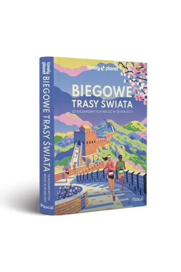 Biegowe trasy �wiata. 50 niesamowitych miejsc w 28 krajach