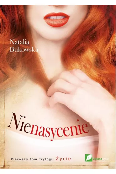 Nienasycenie t.1 - Natalia Bukowska, Natalia Bukowaska