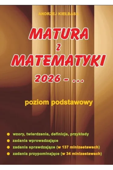 Matura z matematyki 2026. Poziom podstawowy - Andrzej Kie�basa