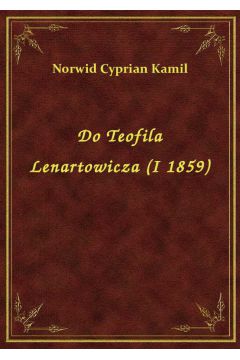 eBook Do Teofila Lenartowicza (I 1859) epub