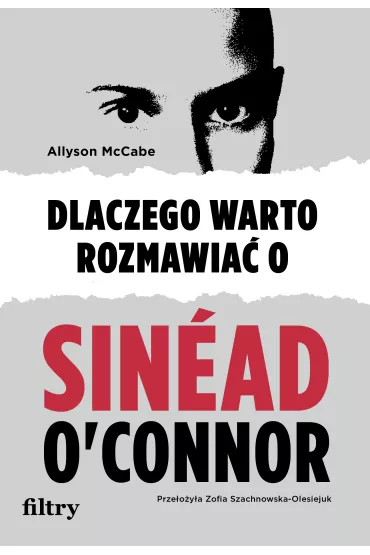 Dlaczego warto rozmawia� o Sin�ad O`Connor - Allyson  McCabe