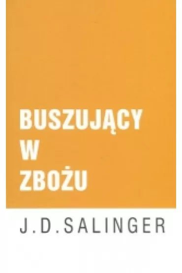 Buszuj�cy w zbo�u - Jerome Salinger