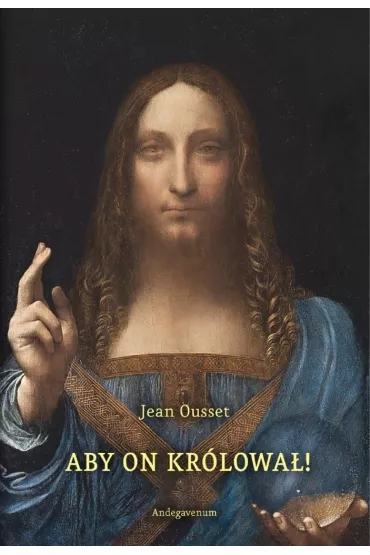 Aby on kr�lowa� - Jean  Ousset
