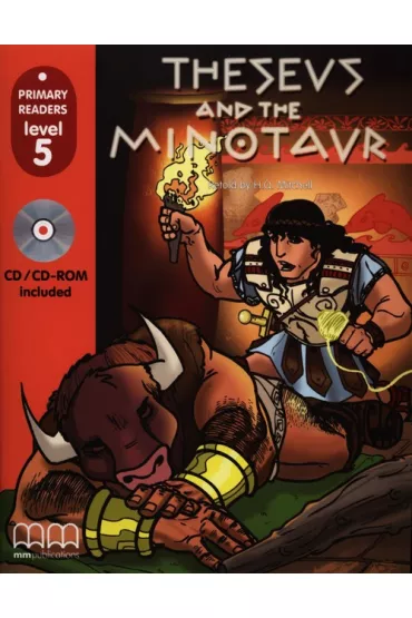 Theseus and the minotaur with Audio CD/CD-ROM. Primary Readers. Level 5 - H. Q. Mitchell, Marileni Malkogianni