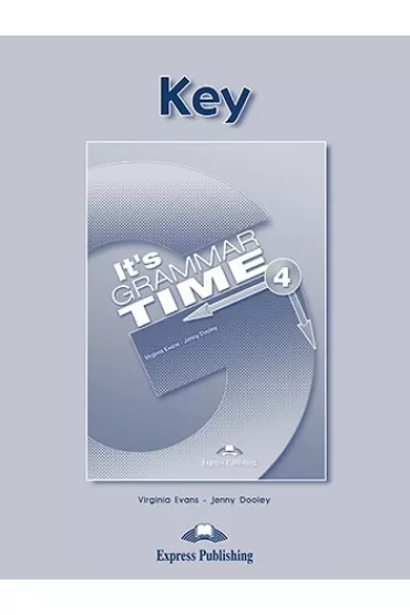 It"s Grammar Time 4 Key - Jenny Dooley, Virginia Evans