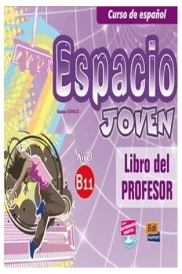 Espacio Joven B1.1. Przewodnik metodyczny