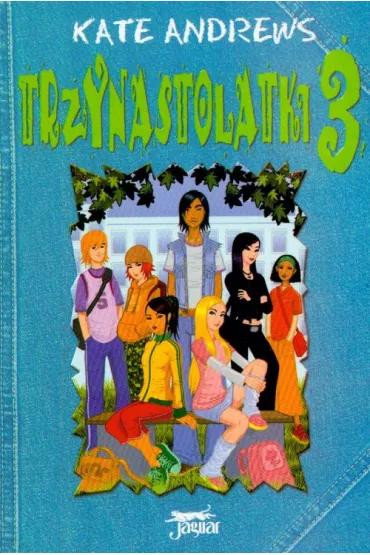 Trzynastolatki. Tom 3 - Kate Andrews