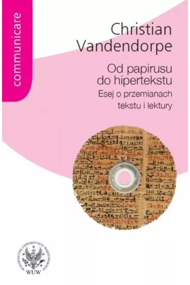 Od papirusu do hipertekstu - Christian Vandendorpe