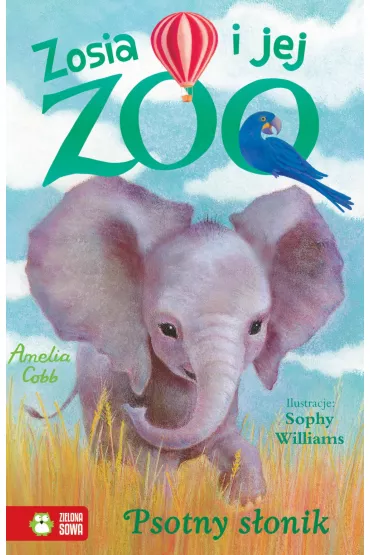 Psotny s�onik zosia i jej zoo - Amelia Cobb