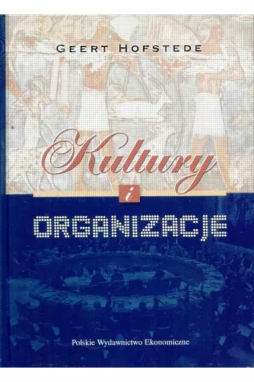 Kultury i organizacje  Zaprogramowanie umys�u - Hofstede Geert