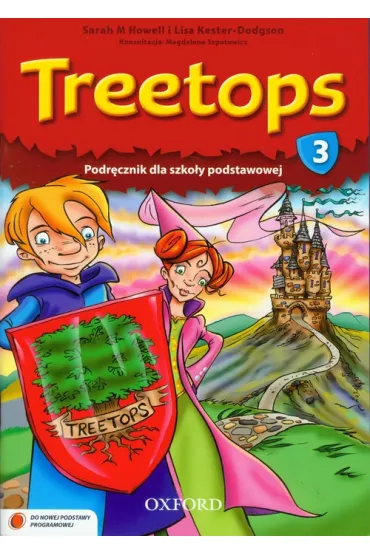 Treetops 3. Podr�cznik dla szko�y podstawowej - Sarah Howell, Lisa Kester-Dodgson