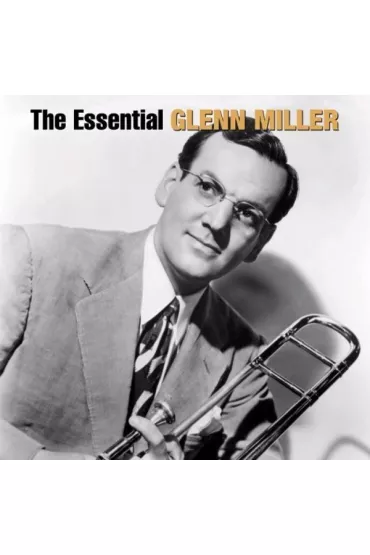 The Essential Glenn Miller (CD) - Glenn Miller