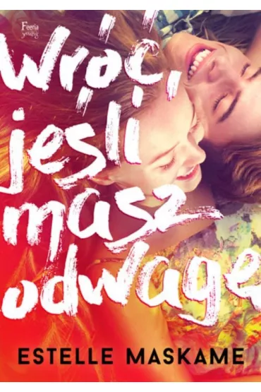 Wr��, je�li masz odwag� - Estelle Maskame