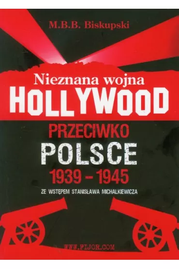Nieznana wojna - M B B Biskupski, Biskupski M b b