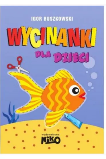 Wycinanki dla dzieci - Igor Buszkowski