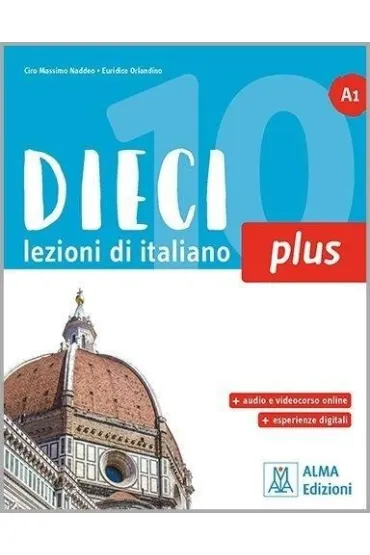 Dieci Plus A1 podr�cznik - Ciro Massimo Naddeo, Euridice Orlandino