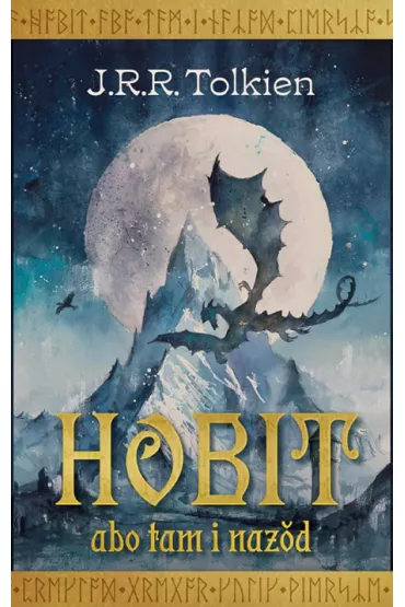 Hobit albo tam i nazod - J. R. R. Tolkien