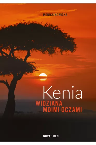 Kenia widziana moimi oczami - Monika Nowicka
