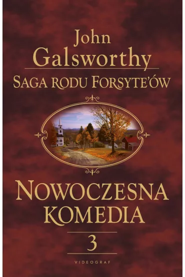 Saga rodu Forsyte`�w. Nowoczesna komedia 3 �ab�dzi �piew - John Galsworthy