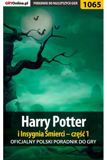 eBook Harry Potter i Insygnia �mierci - cz�� 1 - poradnik do gry pdf epub - �ukasz Crash Kendryna