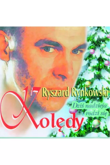 CD Dzi� nadzieja rodzi si� - Ryszard Rynkowski