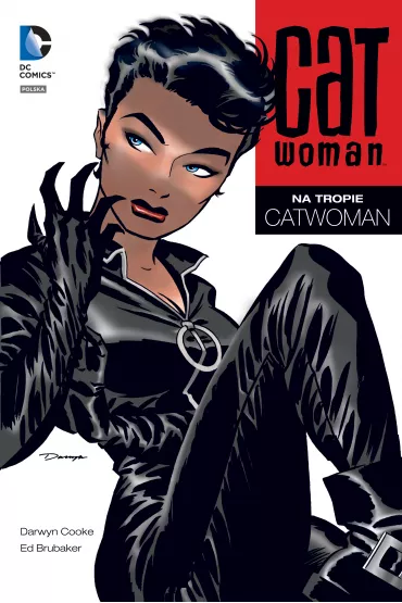 DC Deluxe Na tropie Catwoman. Catwoman. Tom 1 - Cooke Darwyn