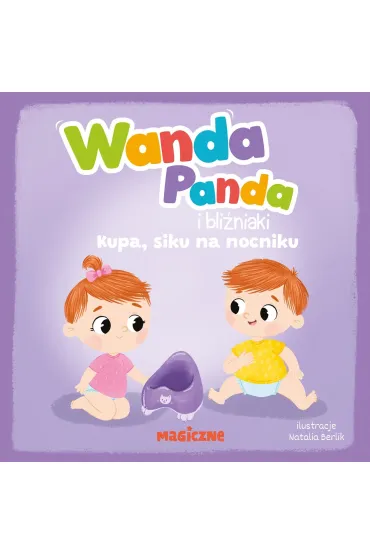 Wanda Panda i bliniaki. Kupa, siku na nocniku!