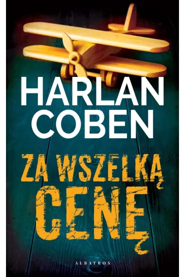 Za wszelk� cen� - Harlan Coben