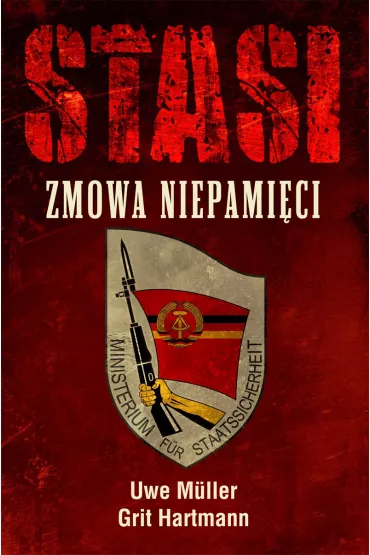 Stasi. Zmowa Niepami�ci - Hartmann Grit, Muller Uwe