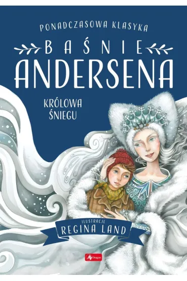 Ba�nie Andersena. Kr�lowa �niegu - Hans Christian Andersen