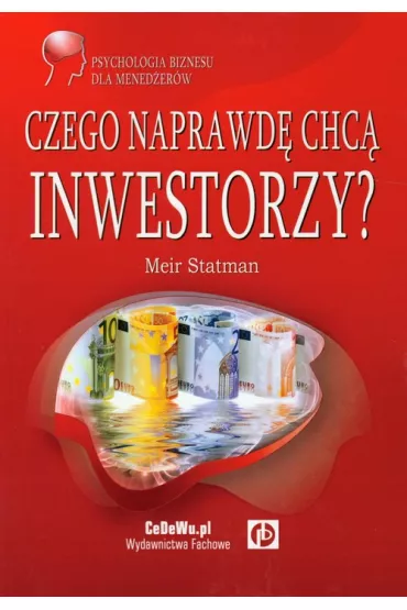 Czego naprawd� chc� inwestorzy? - Statman Meir
