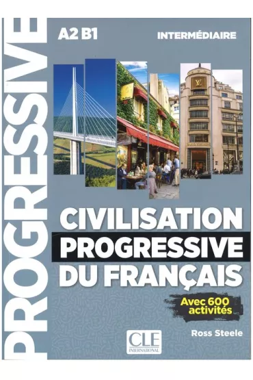 Civilisation progressive du francais intermediaire ksi��ka + CD MP3 2ed - Ross Steele
