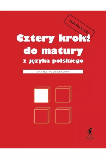 Cztery kroki do matury z jzyka polskiego. Zakres podstawowy - Teresa Kosyra-Cielak, Magorzata  Wilgucka