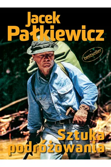 Sztuka podr�owania - Jacek Pa�kiewicz