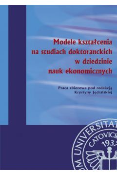 eBook Modele ksztacenia na studiach doktoranckich w dziedzinie nauk ekonomicznych pdf