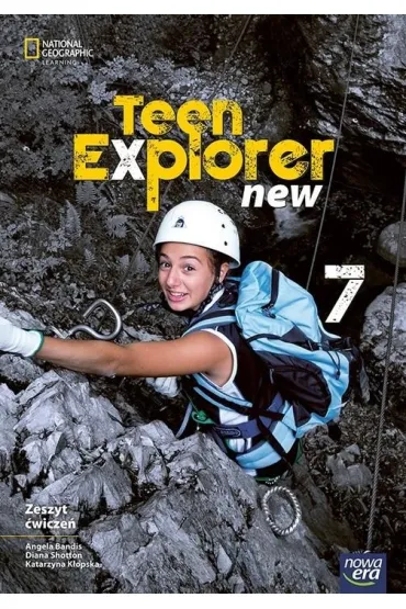 Teen Explorer New 7. Zeszyt �wicze� do j�zyka angielskiego dla klasy si�dmej szko�y podstawowej. Nowa edycja 2026-2028 - Katarzyna  K�opska