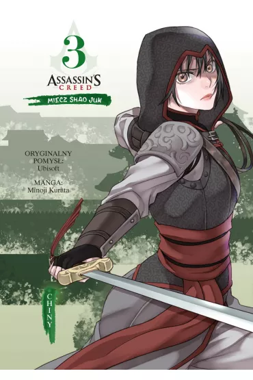 Miecz Shao Jun. Chiny. Assassin's Creed. Tom 3 - Minoji Kurata