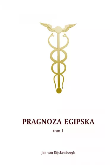 Pragnoza egipska tom 1 - Jan Rijckenborgh