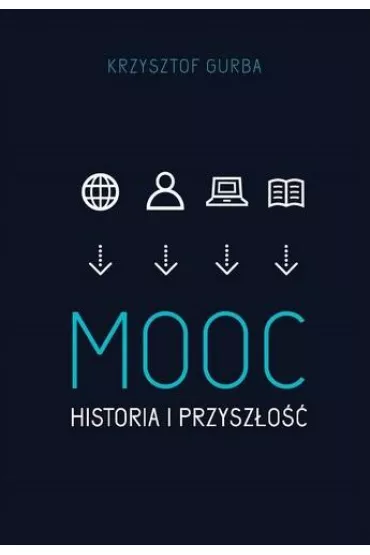 MOOC. Historia i przysz�o�� - Krzysztof Gurba