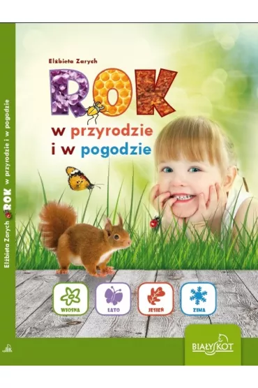 Rok w przyrodzie i pogodzie - El�bieta Zarych