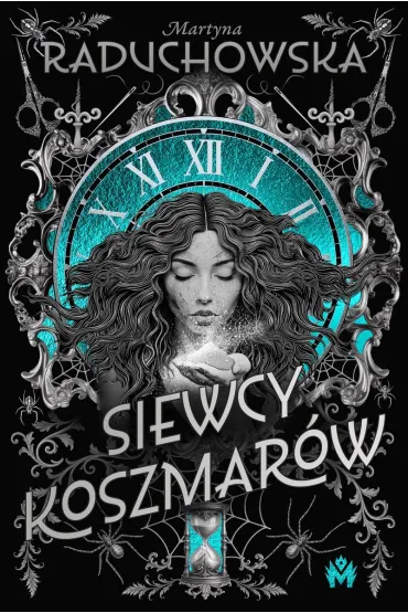 Siewcy koszmar�w (barwione brzegi) - Martyna Raduchowska