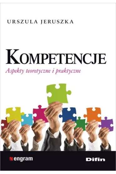 Kompetencje. Aspekty teoretyczne i praktyczne - Urszula Jeruszka