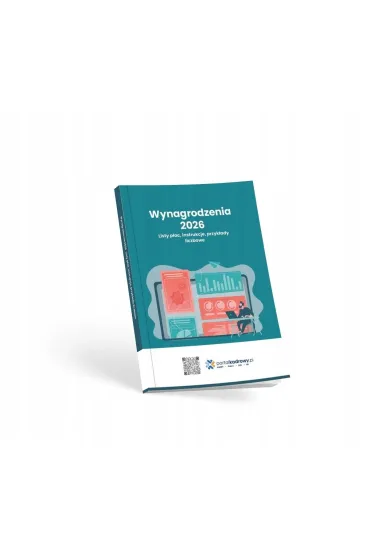 Wynagrodzenia 2026. Listy p�ac, instrukcje, przyk�ady liczbowe