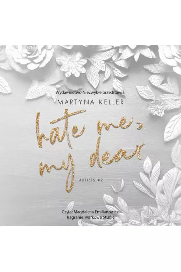 Audiobook Hate Me, My Dear. Artists. Tom 2 mp3 - Martyna Keller