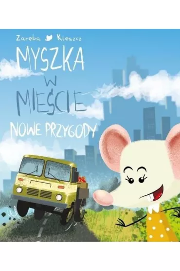 Myszka w mie�cie Nowe przygody - Wies�awa Zar�ba